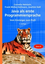 Java als erste Programmiersprache - Heinisch, Cornelia; Müller-Hofmann, Frank; Goll, Joachim