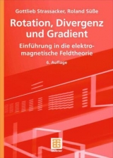 Rotation, Divergenz und Gradient - Strassacker, Gottlieb; Süße, Roland