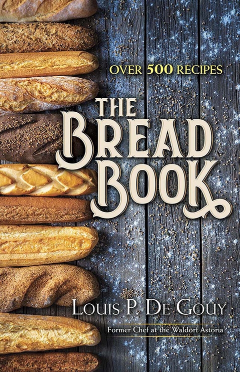 Bread Book -  Louis P. De Gouy