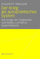 Der Krieg als autopoietisches System - Krzysztof Matuszek