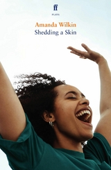 Shedding a Skin -  Amanda Wilkin