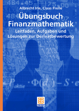 Übungsbuch Finanzmathematik - Albrecht Irle, Claas Prelle