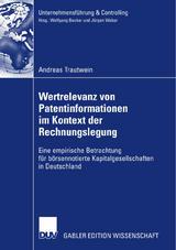 Wertrelevanz von Patentinformationen im Kontext der Rechnungslegung - Andreas Trautwein