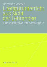 Literaturunterricht aus Sicht der Lehrenden - Dorothee Wieser