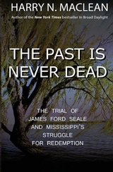 Past Is Never Dead -  Harry N MacLean