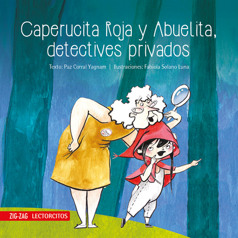 Caperucita Roja y Abuelita, detectives privados - Paz Corral, Fabiola Solano