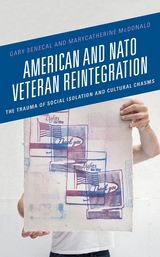 American and NATO Veteran Reintegration -  MaryCatherine McDonald,  Gary Senecal