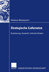 Strategische Liefernetze - Nikolaus Müssigmann