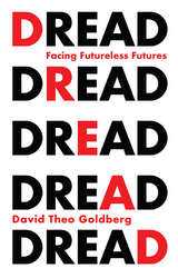 Dread - David Theo Goldberg