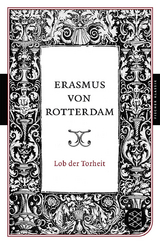 Lob der Torheit -  Erasmus von Rotterdam