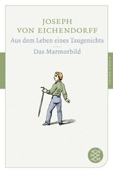 Aus dem Leben eines Taugenichts / Das Marmorbild - Joseph von Eichendorff