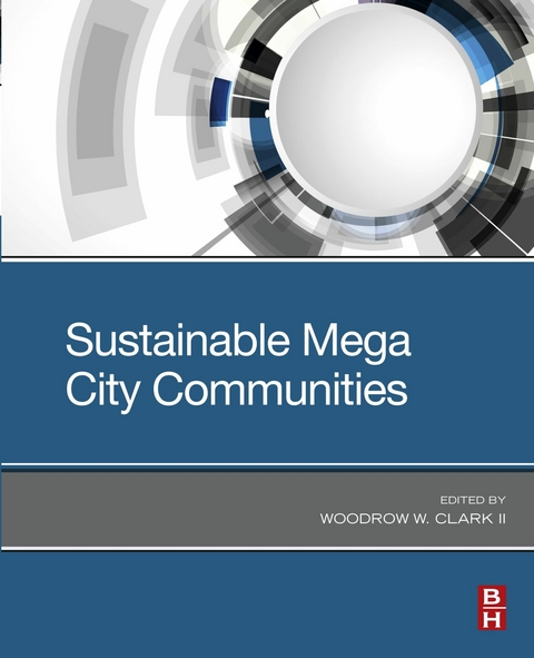 Sustainable Mega City Communities -  Woodrow W. Clark II