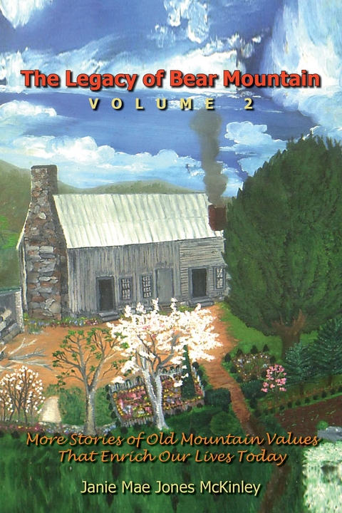 Legacy of Bear Mountain, Volume 2 -  Janie Mae Jones McKinley