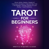 Tarot For Beginners -  By Spiritual Awakening Academy