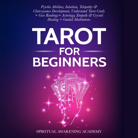 Tarot For Beginners -  By Spiritual Awakening Academy