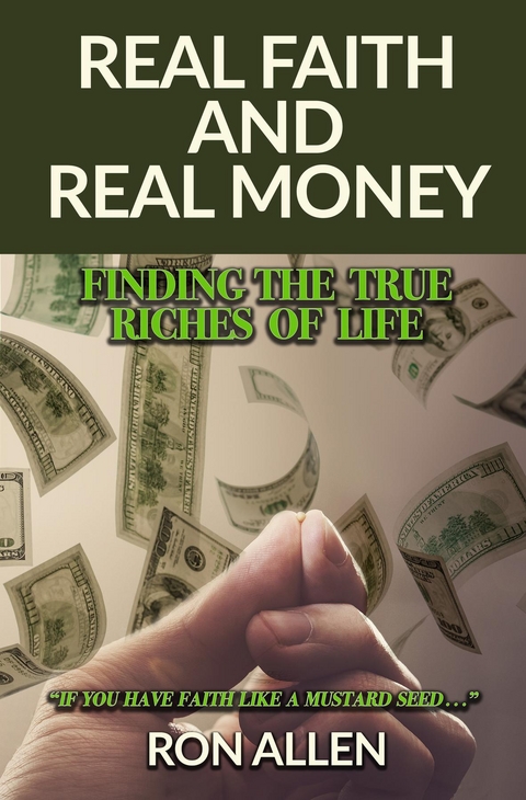 Real Faith and Real Money -  Ron Allen