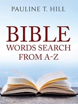 Bible Word Search From A-Z -  Pauline T Hill