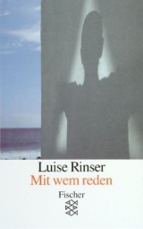 Mit wem reden - Luise Rinser