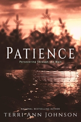 Patience -  Terri Ann Johnson