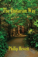 The Unitarian Way - Phillip Hewett