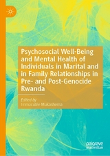 Psychosocial Well-Being and Mental Health of Individuals in Marital and in Family Relationships in Pre- and Post-Genocide Rwanda - 