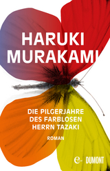 Die Pilgerjahre des farblosen Herrn Tazaki -  Haruki Murakami