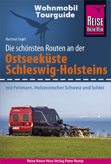 Reise Know-How Wohnmobil-Tourguide Ostseeküste Schleswig-Holstein - Hartmut Engel