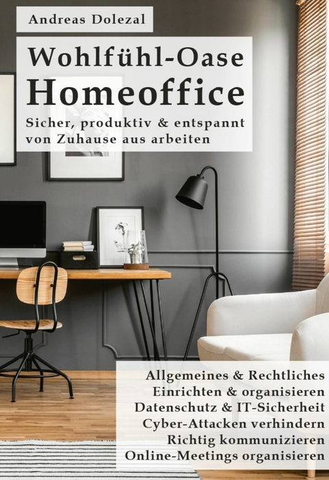 Wohlfühl-Oase Homeoffice -  Andreas Dolezal