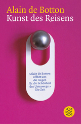 Kunst des Reisens - Alain de Botton