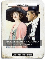 Stories from a Victorian Age - Volume 1 - Wilkie Collins