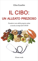 Il cibo: un alleato prezioso - Elisa Eusebio