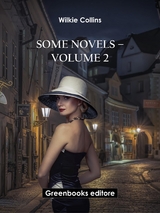 Some novels – Volume 2 - Wilkie Collins