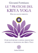 Le 7 pratiche del Kriya Yoga - Giovanni Formisano
