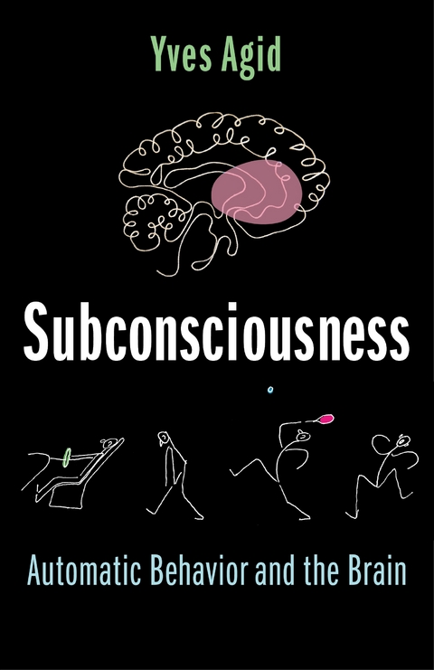 Subconsciousness - Yves Agid