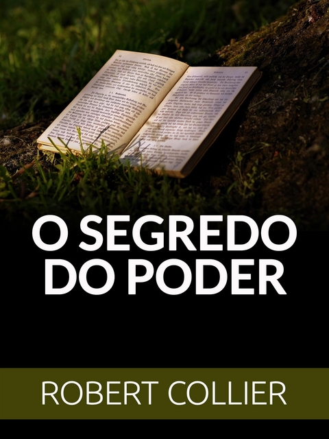 O Segredo do Poder (Traduzido) - Robert Collier