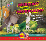 Mercury and the Woodsman -  Aesop