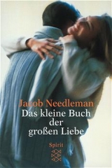 Das kleine Buch der grossen Liebe - Jacob Needleman