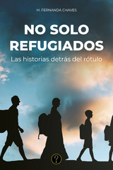 No solo refugiados - María Fernanda Chaves