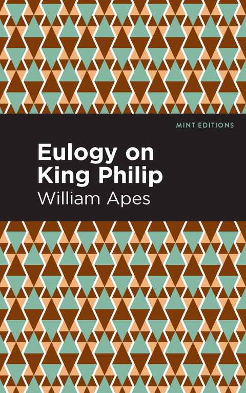 Eulogy on King Philip -  William Apes