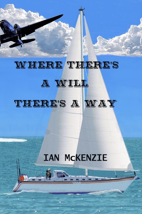 Where There's a Will There's a Way - Ian McKenzie