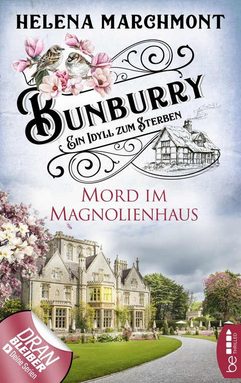 Bunburry - Mord im Magnolienhaus - Helena Marchmont