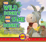 The Wild Donkey and the Tame Donkey -  Aesop