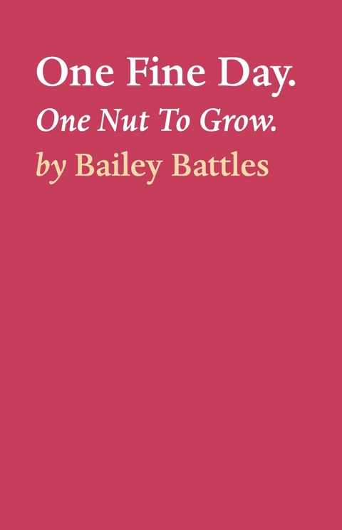 One Fine Day. -  Bailey Battles