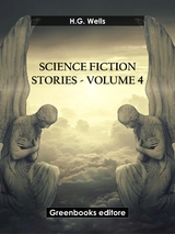 Science fiction stories - Volume 4 - H.G. Wells