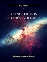 Science fiction stories - Volume 9 - H.G. Wells