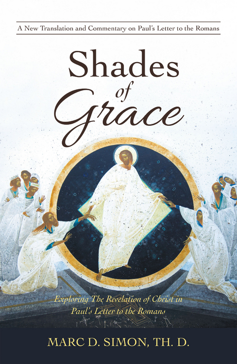 Shades of Grace -  Marc D. Simon Th.D.