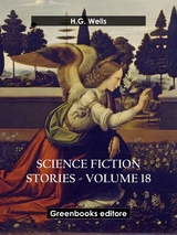 Science fiction stories - Volume 18 - H.G. Wells