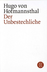 Der Unbestechliche - Hofmannsthal, Hugo von; Haltmeier, Roland