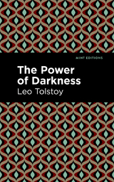 Power of Darkness -  Leo Tolstoy