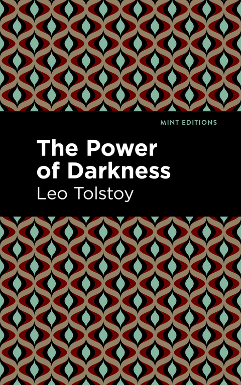 Power of Darkness -  Leo Tolstoy